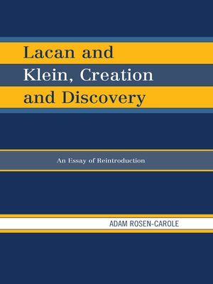 cover image of Lacan and Klein, Creation and Discovery